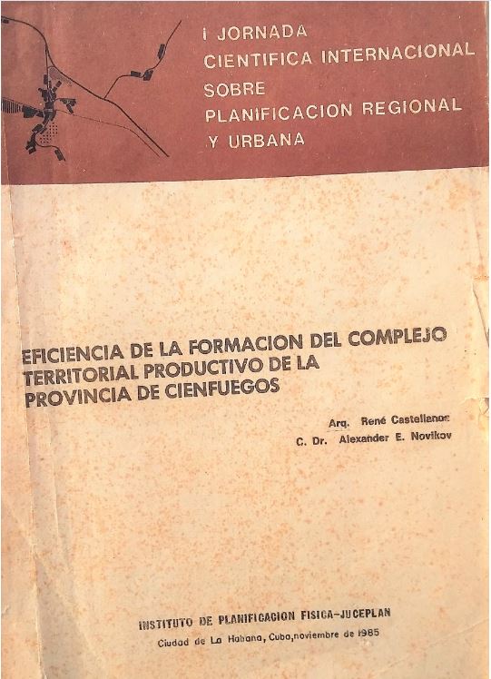 Eficiencia de la formación del Complejo Territorial Productivo de la provincia de Cienfuegos Eficiencia de la formación del Complejo Territorial Productivo de la provincia de Cienfuegos