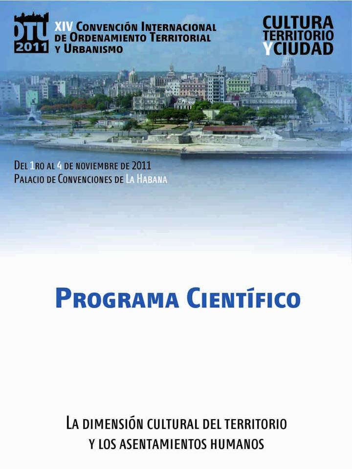 XIV Convención de Ordenamiento Territorial y Urbanismo OTU 2011 XIV Convención de Ordenamiento Territorial y Urbanismo OTU 2011