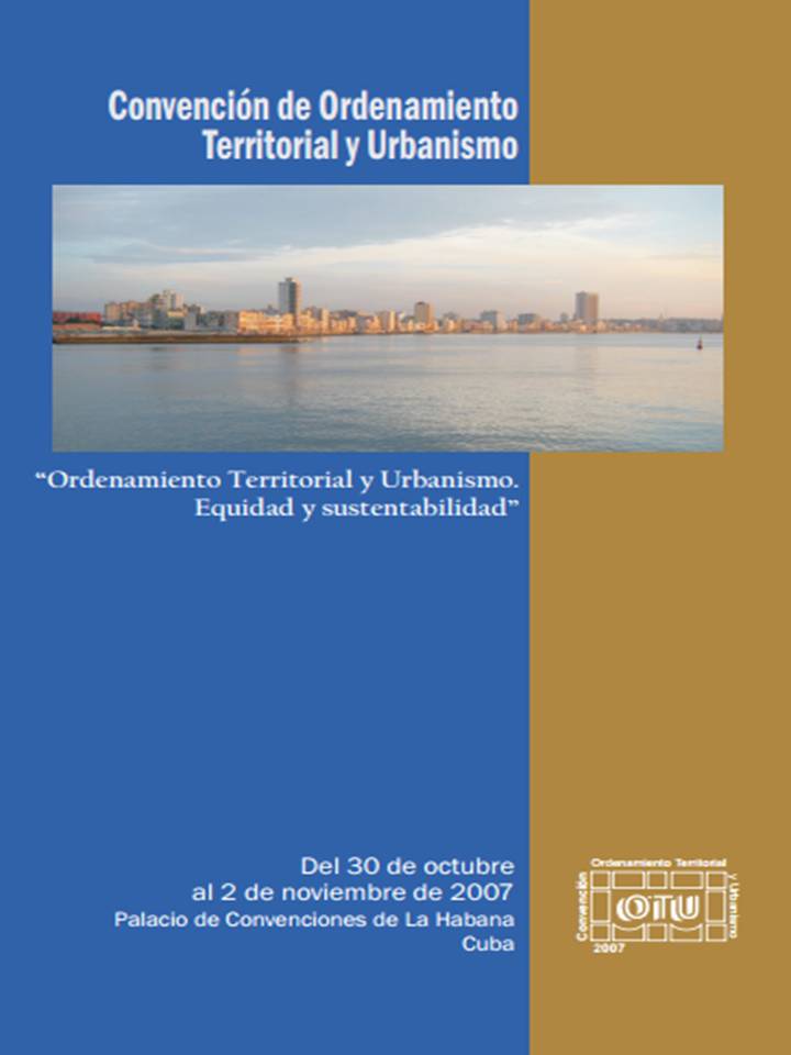Convención de Ordenamiento Territorial y Urbanismo OTU 2007 Convención de Ordenamiento Territorial y Urbanismo OTU 2007