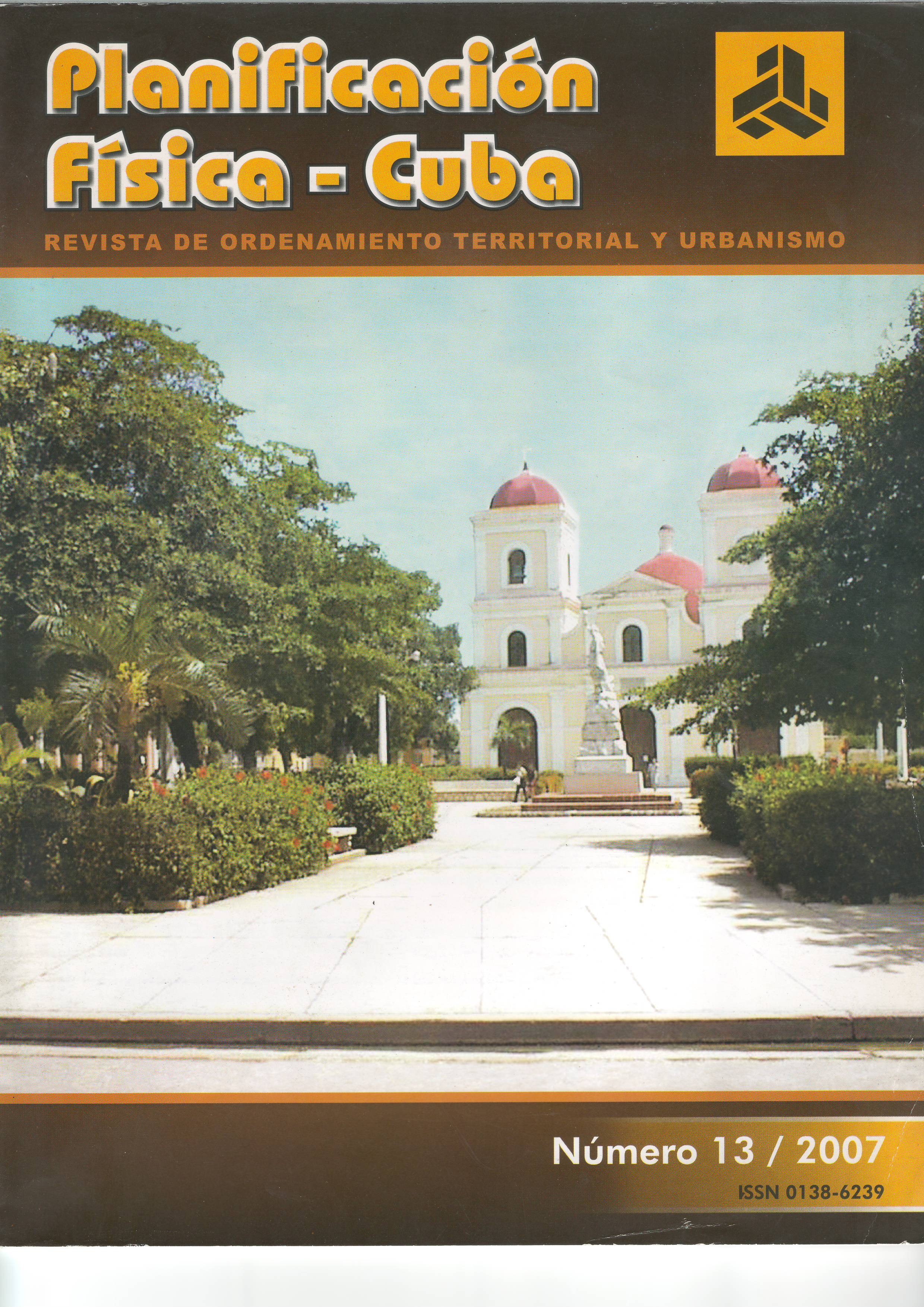 Portada de la Revista No.13 -2007 Planificación Física: Cuba Portada de la Revista No.13 -2007 Planificación Física: Cuba