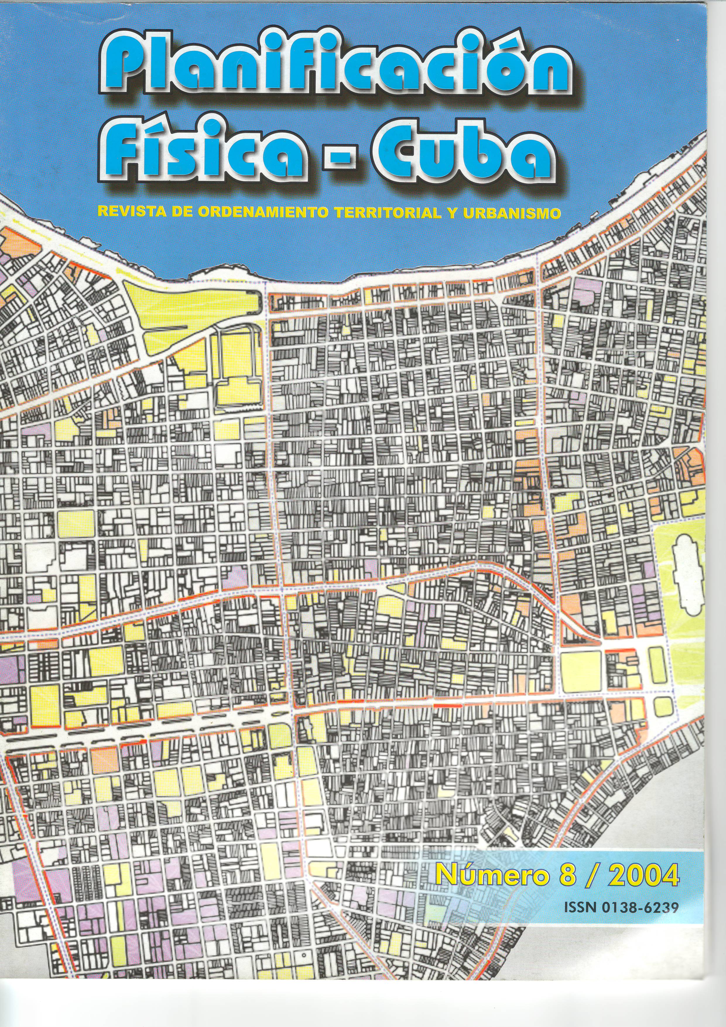 Portada de la Revista No.8 -2004 Planificación Física: Cuba Portada de la Revista No.8 -2004 Planificación Física: Cuba