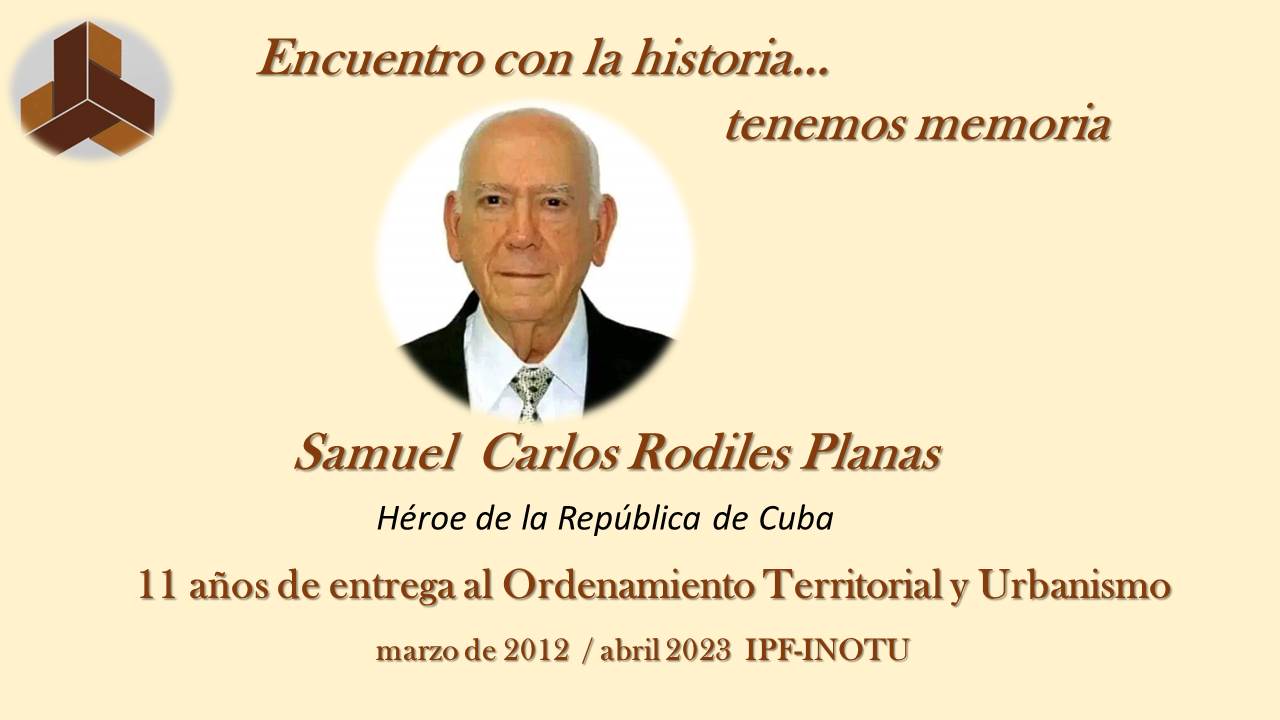 El General de división Samuel C. Rodiles Planas, Héroe de la República de Cuba, fue presidente del IPF/ INOTU, por más de 11 años. El General de división Samuel C. Rodiles Planas, Héroe de la República de Cuba, fue presidente del IPF/ INOTU, por más de 11 años.