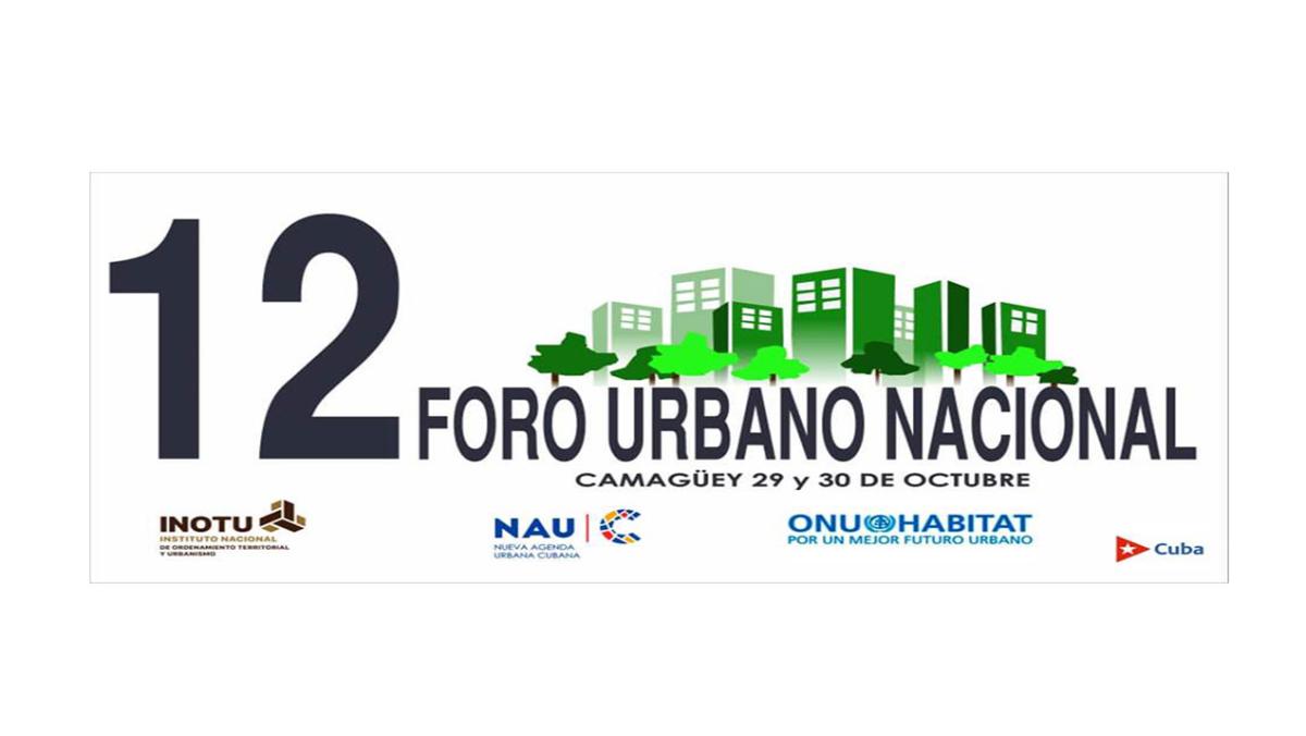Programa de actividades del 12 Foro Urbano Nacional en Camagüey  ...