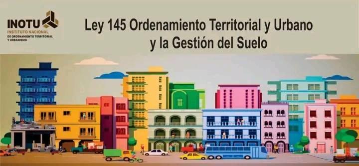 Ley No. 145 / 2022 "Del Ordenamiento Territorial y Urbano y la Gestión del Suelo"
