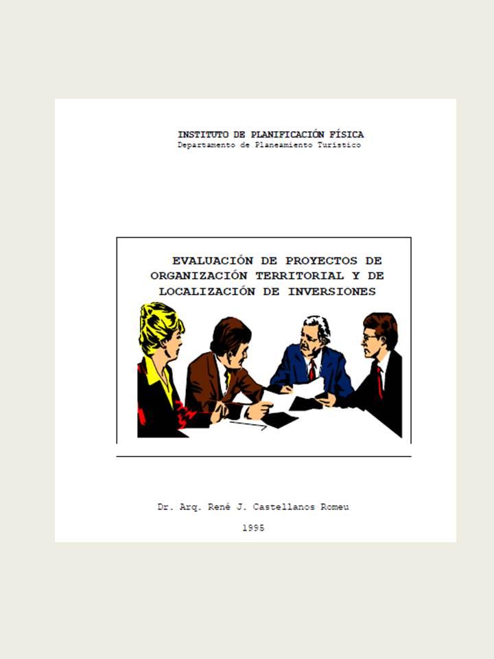 Evaluación de Proyectos de Organización Territorial y de Localización de Inversiones