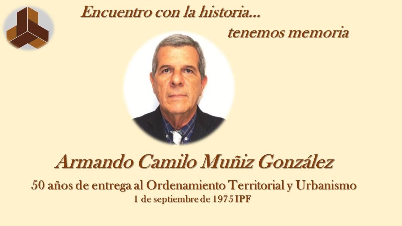 Semblanza de Armando Camilo Muñiz González, INOTU