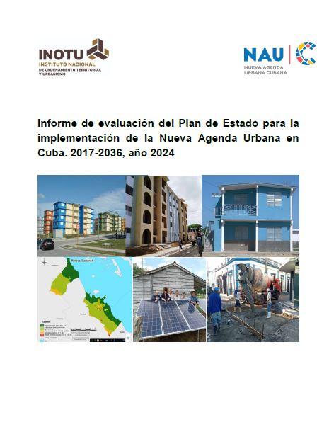 Informe de evaluación Nueva Agenda Urbana en Cuba. 2017-2036, año 2024 