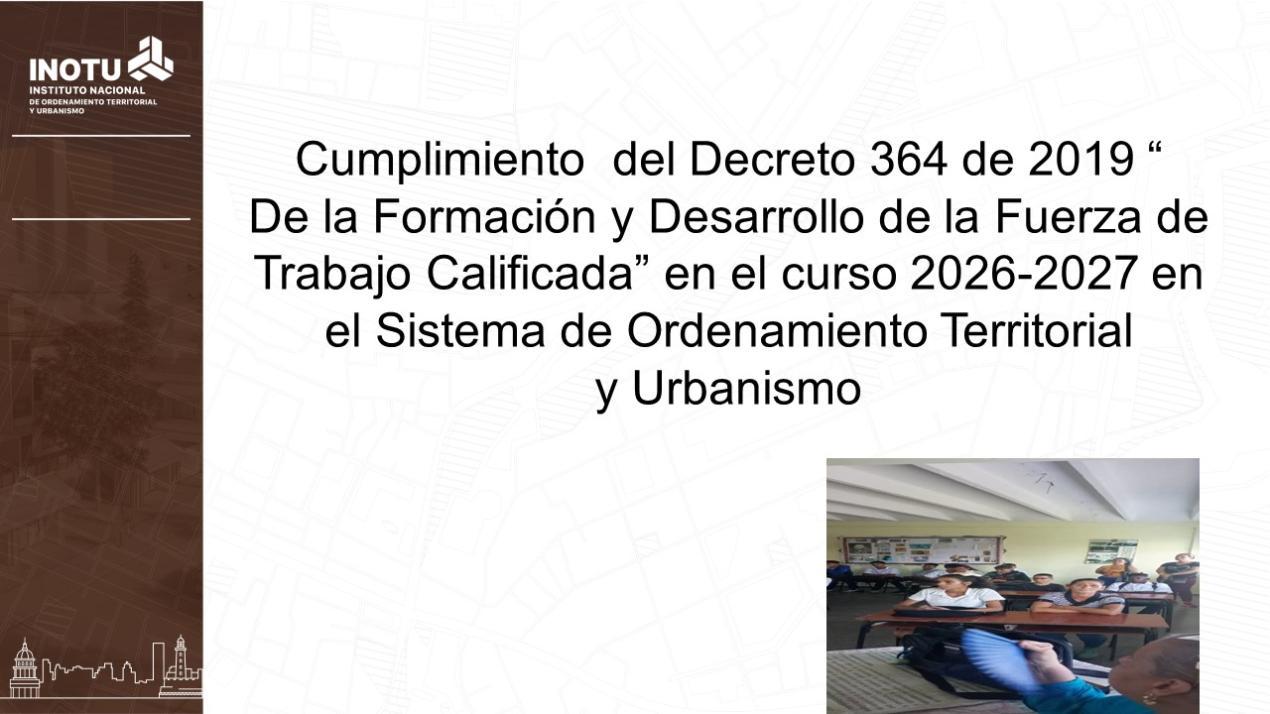 Cumplimiento  del Decreto 364 de 2019 “ De la Formación y Desarrollo de la Fuerza de Trabajo Calificada” 