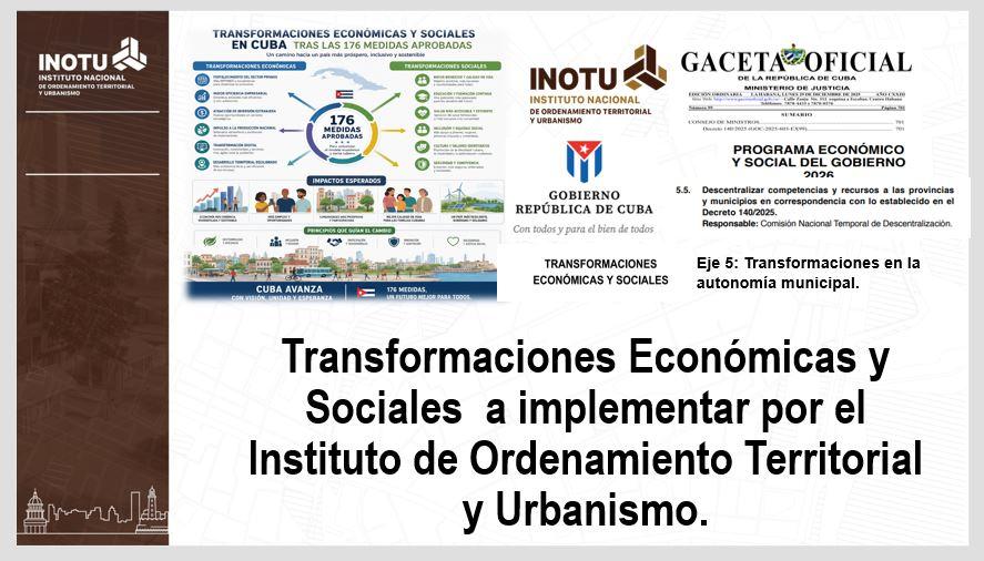 Transformaciones Económicas y Sociales  a implementar por el Instituto de Ordenamiento Territorial y Urbanismo